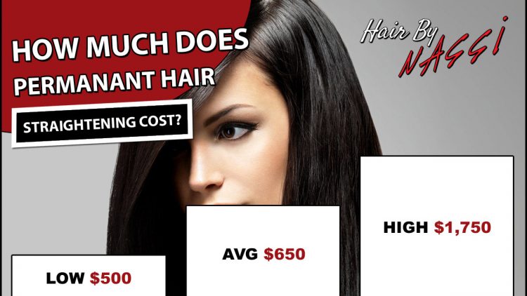 Permanent Hair Straightening Cost 2019 Average Prices